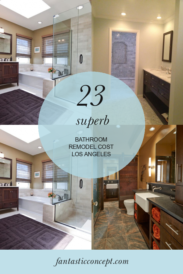 23 Superb Bathroom Remodel Cost Los Angeles Home, Family, Style and
